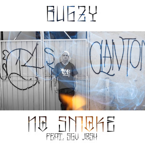 Dengarkan No Smoke (Explicit) lagu dari Bugzy dengan lirik