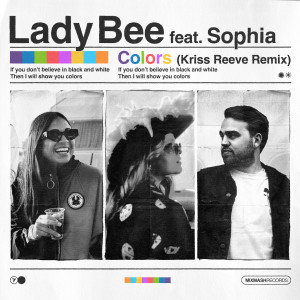 Lady Bee的專輯Colors (Kriss Reeve Remix)