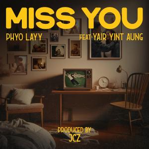 Yair Yint Aung的專輯Miss You (feat. Yair Yint Aung)