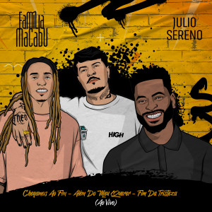 Listen to Chegamos Ao Fim/ Além Do Meu Querer/ Fim Da Tristeza (Ao Vivo) song with lyrics from Família Macabu