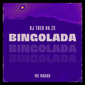 Dengarkan lagu BINGOLADA (Explicit) nyanyian DJ Theo da ZS dengan lirik