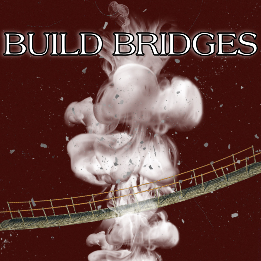 Build Bridges (Explicit)