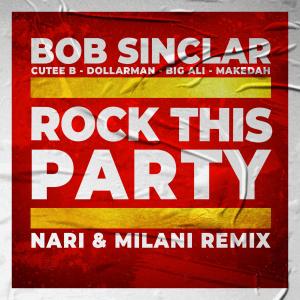Rock This Party (Nari & Milani Remix) dari Big Ali