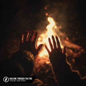Listen to Hold Me Through The Fire song with lyrics from Serena Mae