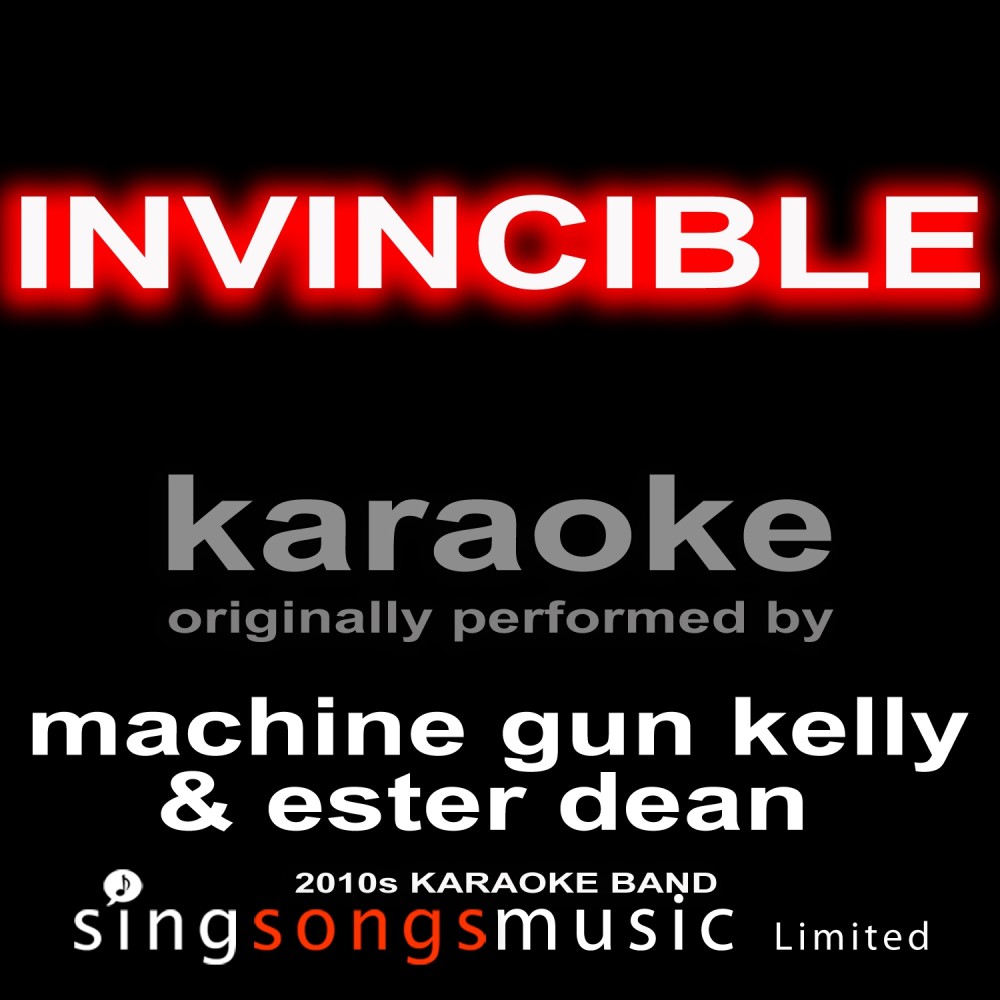 Invincible (Originally Performed By Machine Gun Kelly & Ester Dean) [Karaoke Audio Version] (Explicit) (Karaoke Audio Version)