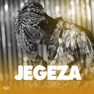 Listen to Jegeza song with lyrics from Mr Joker