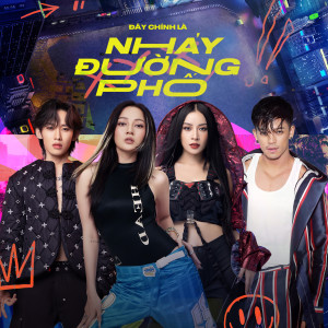 收聽Ton Nguyen的Đây Chính Là Nhảy Đường Phố歌詞歌曲