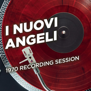 อัลบัม 1970 Recording Session ศิลปิน I Nuovi Angeli