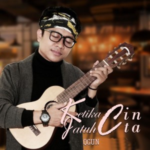 收聽Qgun的Ketika Cinta Jatuh Cinta歌詞歌曲