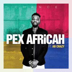 收听Pex Africah的Chance歌词歌曲