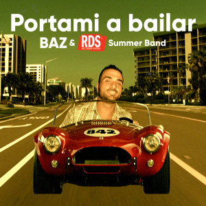 收聽Baz的Portami a bailar歌詞歌曲