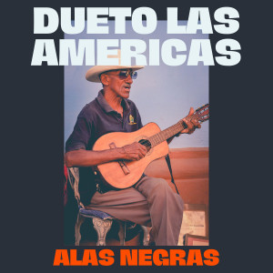 ดาวน์โหลดและฟังเพลง Alas Negras พร้อมเนื้อเพลงจาก Dueto Las Americas