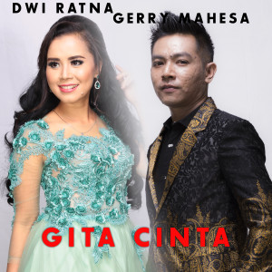 ดาวน์โหลดและฟังเพลง Gita Cinta พร้อมเนื้อเพลงจาก Gerry Mahesa