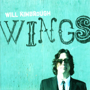 ดาวน์โหลดและฟังเพลง Wings พร้อมเนื้อเพลงจาก Will Kimbrough