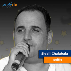 收聽Sidali Chalabala的Selfie歌詞歌曲