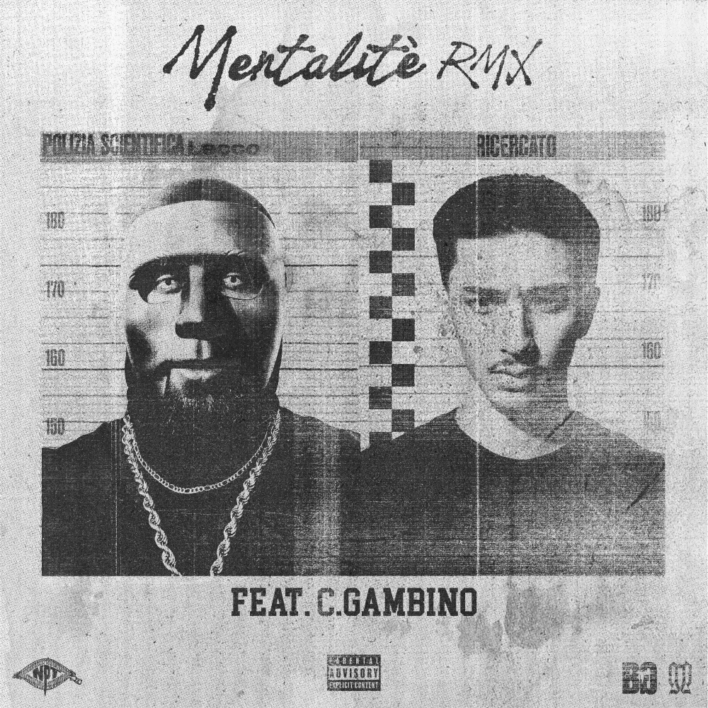 Mentalité RMX (feat. C.Gambino) (Explicit)