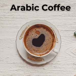 Chillout Lounge Relax的專輯Arabic Coffee
