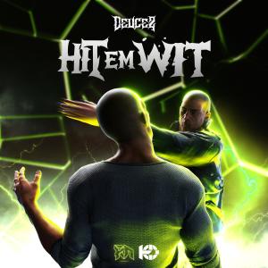 DEUCEZ的專輯Hitem Wit