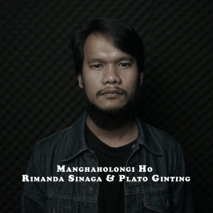 ดาวน์โหลดและฟังเพลง Manghaholongi Ho พร้อมเนื้อเพลงจาก Rimanda Sinaga