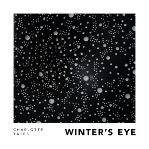 อัลบัม Winter's Eye (Explicit) ศิลปิน Charlotte Yates