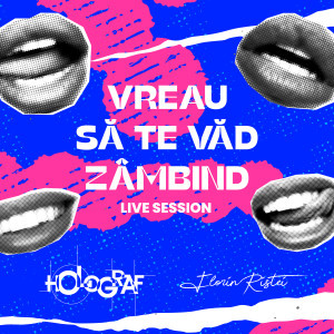 Holograf的專輯Vreau să te văd zâmbind (Live Session)