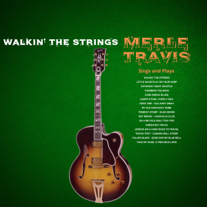 Merle Travis的專輯Walkin' the Strings