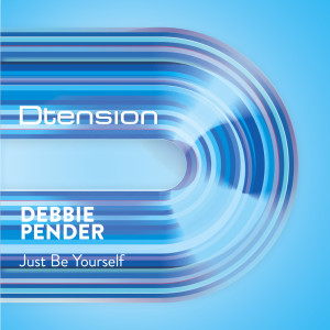 收聽Debbie Pender的Just Be Yourself (Full Intention D Dub Mix)歌詞歌曲