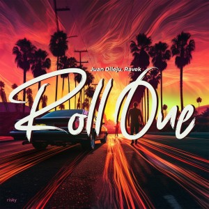 收聽Juan Dileju的Roll One歌詞歌曲