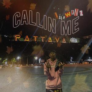CALLIN ME dari Lil WinZ