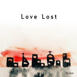By Jun的專輯Love Lost