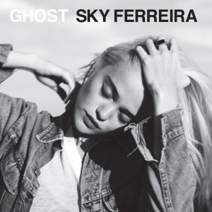 收聽Sky Ferreira的Ghost歌詞歌曲