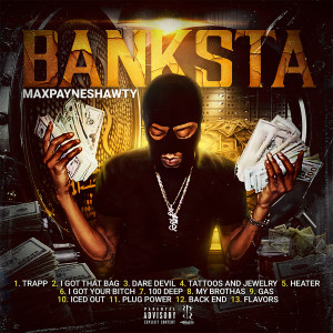 Listen to Flavors (Explicit) song with lyrics from Maxpayne Shawty