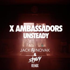 ดาวน์โหลดและฟังเพลง Unsteady (Jack Novak & Stravy Remix) พร้อมเนื้อเพลงจาก X Ambassadors