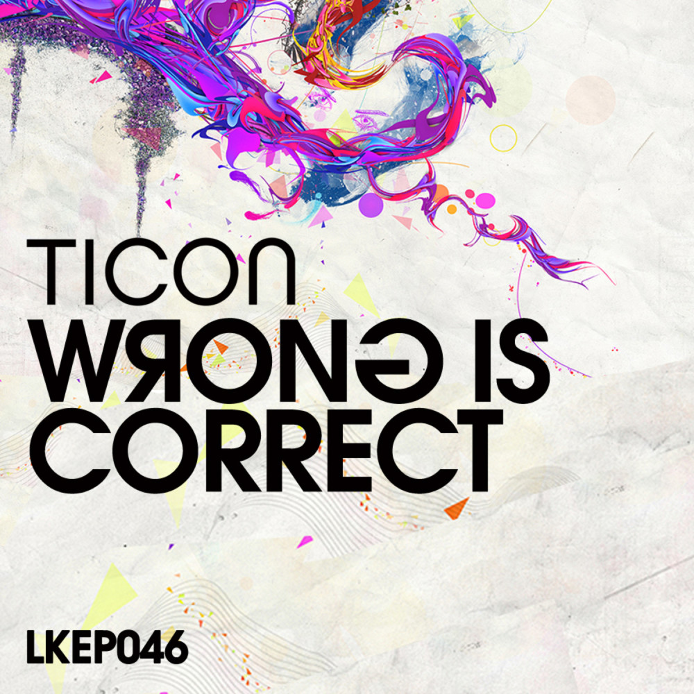 Wrong is Correct (Original Mix)