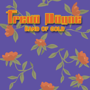 收聽Freda Payne的Band Of Gold (Re-Record)歌詞歌曲