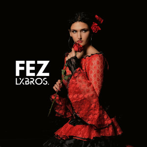 Album Fez from LxBros.
