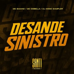 DJ JAISSO SAMPLER的專輯Desande Sinistro (Explicit)