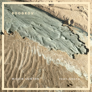 Dengarkan lagu Missin Somthn nyanyian Boogrov dengan lirik
