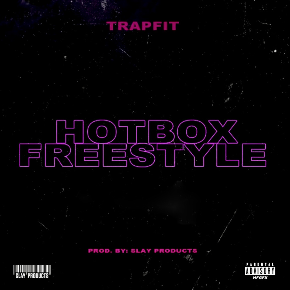 Hotbox Freestyle (Explicit)