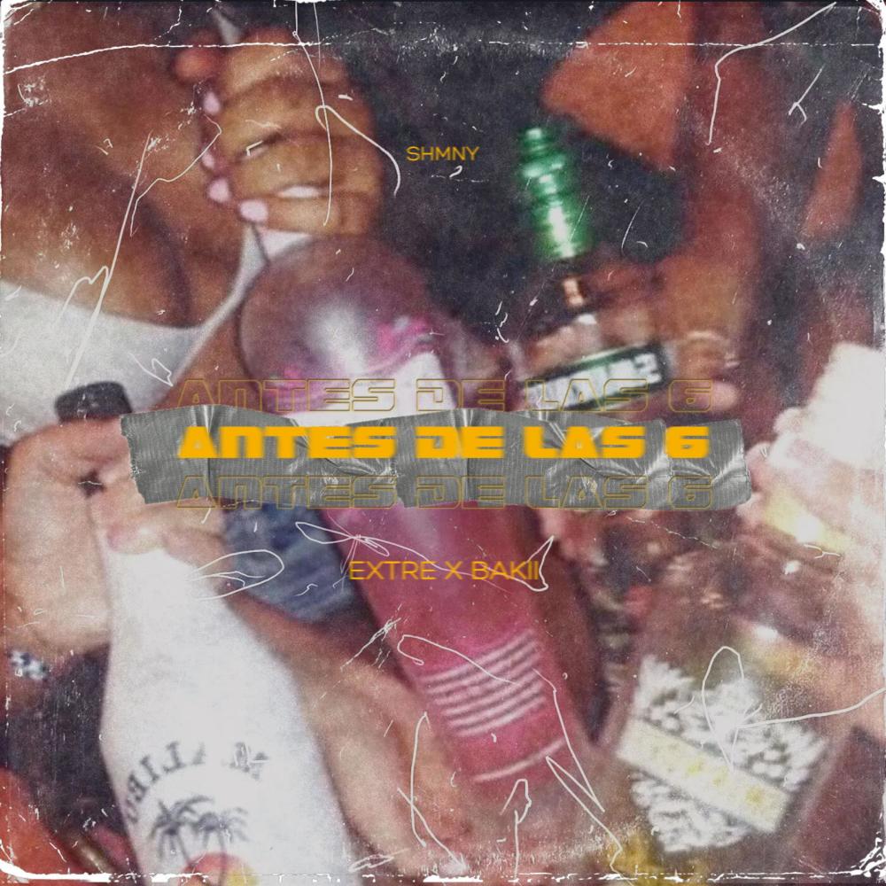 ANTES DE LAS 6 (Explicit)