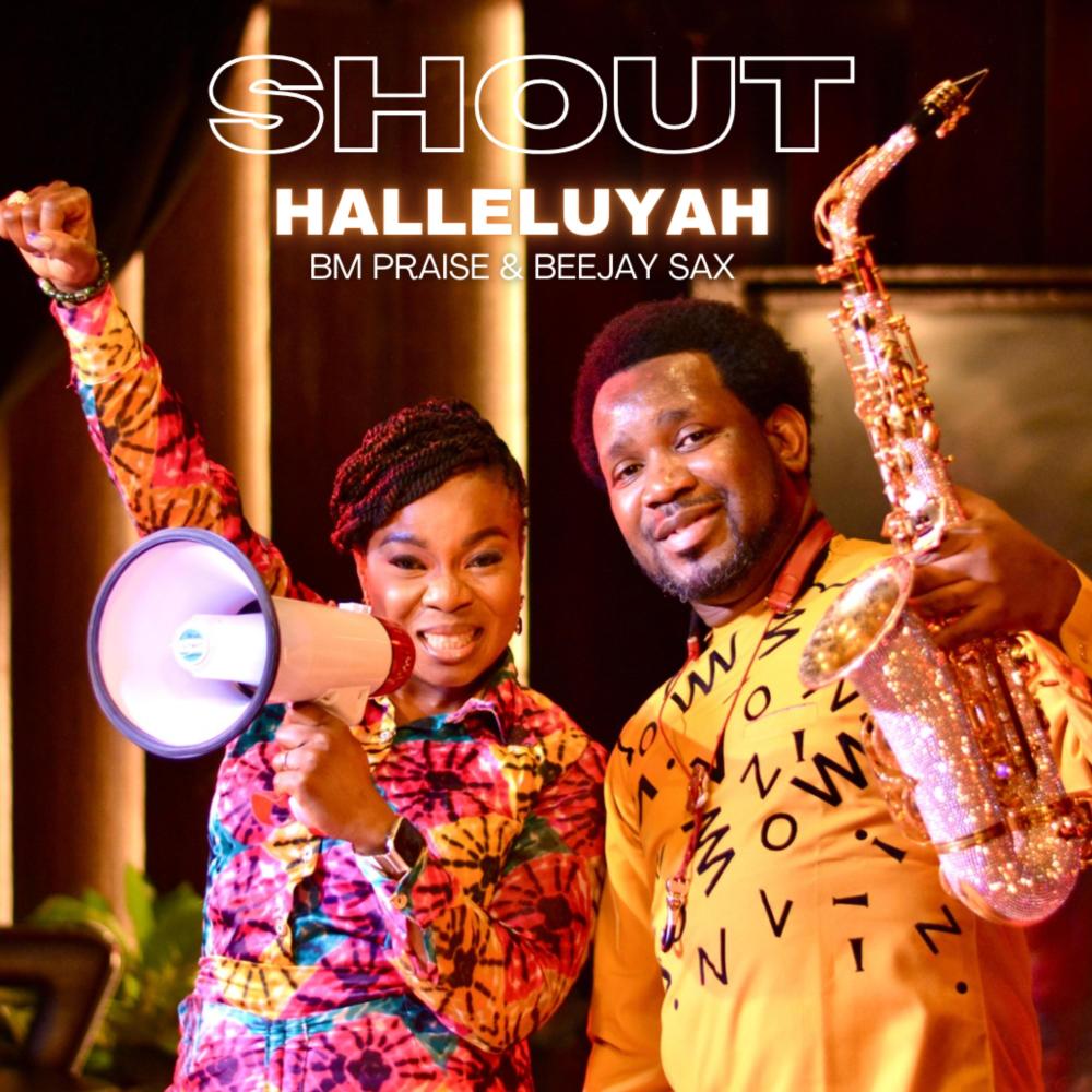 Shout Halleluyah (feat. Beejay Sax)