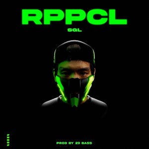 ดาวน์โหลดและฟังเพลง RPPCL พร้อมเนื้อเพลงจาก Sgl