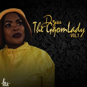 ดาวน์โหลดและฟังเพลง Badedele พร้อมเนื้อเพลงจาก Dzuu the gqom lady