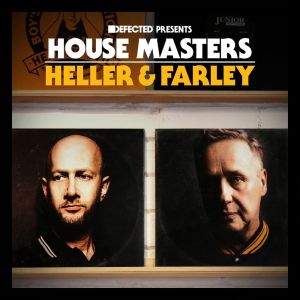 Heller & Farley的專輯Defected Presents House Masters - Heller & Farley