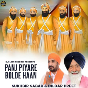 Listen to Panj Piyare Bolde Haan song with lyrics from Sukhbir Sabar