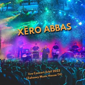 Album Live Concert in Erbil (Zahawy Music House Tv) from Xero Abbas