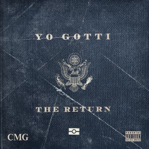 Yo Gotti的專輯The Return (Explicit)