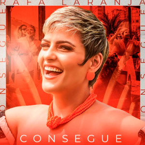 Listen to Consegue song with lyrics from Rafa Laranja