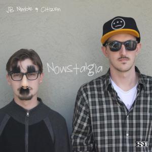 Listen to Nowstalgia(pt. 2) (Explicit) song with lyrics from JB Nimble & CTZN