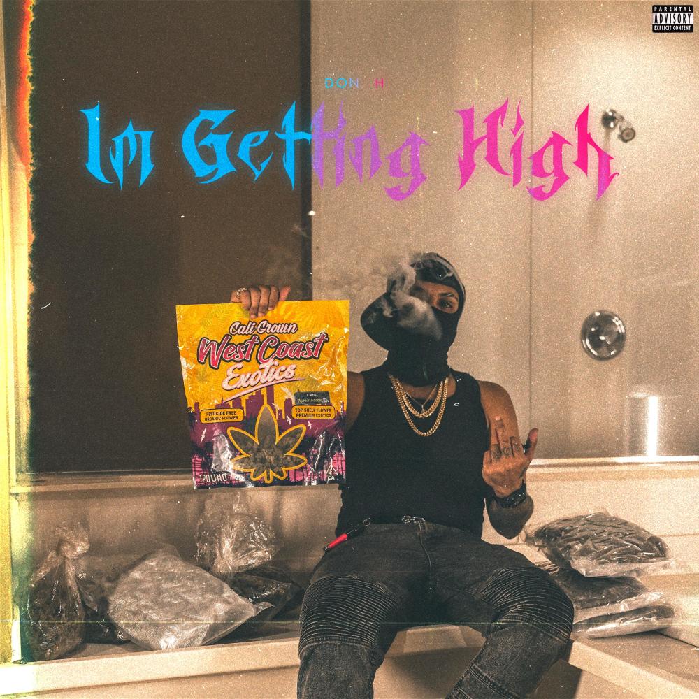 Im Getting High (Explicit)